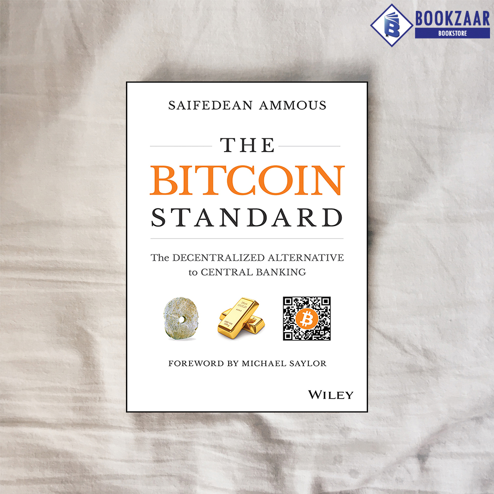 The Bitcoin Standard - Saifedean Ammous | Shop.com.mm