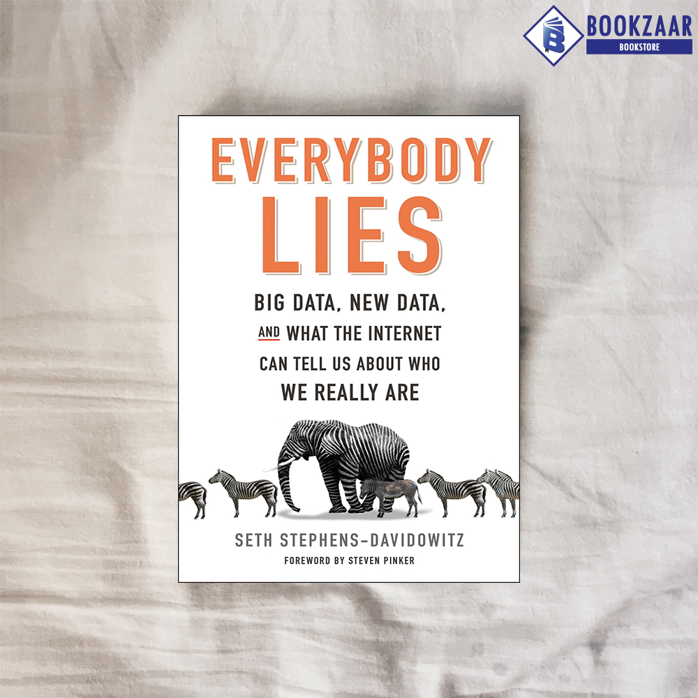 Everybody Lies Seth Stephens-Davidowitz